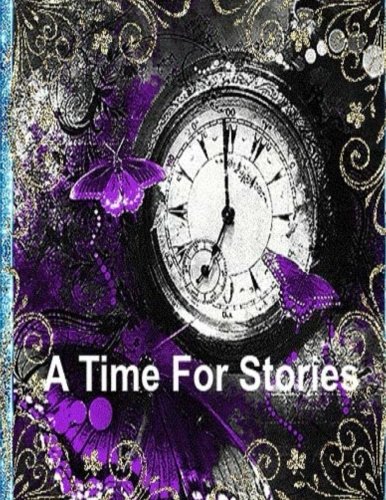 Stock image for A Time For Stories for sale by Revaluation Books