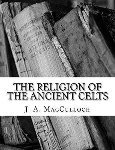 Stock image for The Religion of the Ancient Celts for sale by THE SAINT BOOKSTORE