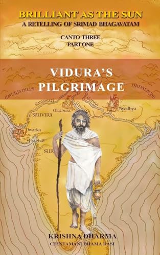 Beispielbild fr Brilliant As The Sun: A retelling of Srimad Bhagavatam: Canto Three Part One: Vidura's Pilgrimage zum Verkauf von WorldofBooks