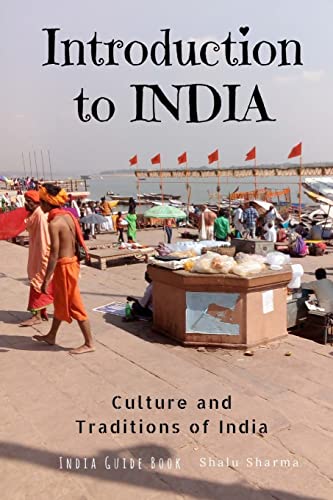 9781983540493: Introduction to India: Culture and Traditions of India: India Guide Book [Idioma Ingls]