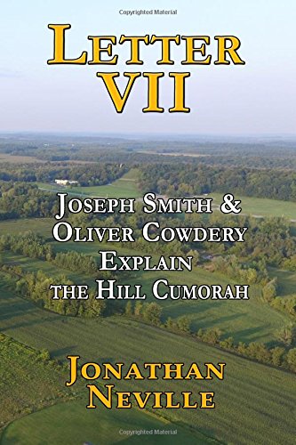 Imagen de archivo de Letter VII: Joseph Smith & Oliver Cowdery Explain the Hill Cumorah a la venta por SecondSale