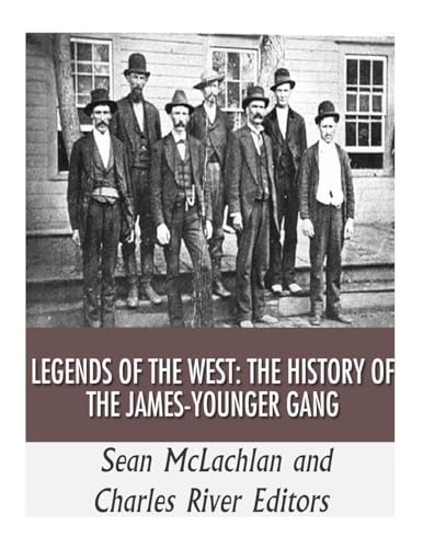 Stock image for Legends of the West: The History of the James-Younger Gang for sale by Lucky's Textbooks