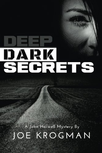 Beispielbild fr Deep Dark Secrets: Volume 11 (John Harwell Mysteries) zum Verkauf von Revaluation Books