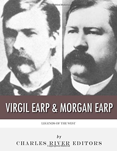 9781983545030: Legends of the West: Virgil Earp and Morgan Earp
