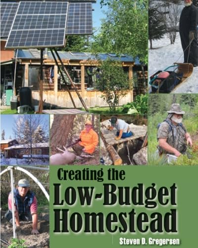 Stock image for Creating the Low Budget Homestead for sale by Revaluation Books