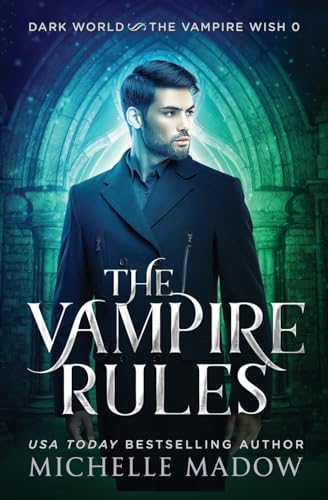 Imagen de archivo de The Vampire Rules (Dark World: The Vampire Wish) a la venta por WorldofBooks