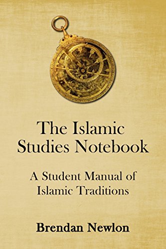 9781983551284: The Islamic Studies Notebook: A Student Manual of Islamic Traditions