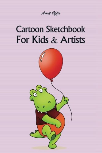 9781983558061: Cartoon Sketchbook For Kids & Artists: Volume 30 (Sketchbooks For Kids & Artists)