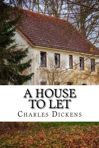 Stock image for A House to Let by Collins, Dickens, Gaskell, and Procter for sale by Cathy's Half Price Books
