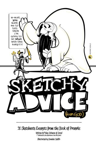 Beispielbild fr Sketchy Advice (from God): 31 Sketchnote Exerpts from the Book of Proverbs zum Verkauf von ThriftBooks-Atlanta