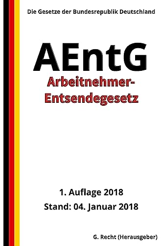 Beispielbild fr Arbeitnehmer-Entsendegesetz - AEntG, 1. Auflage 2018 zum Verkauf von THE SAINT BOOKSTORE