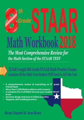 Beispielbild fr 8th Grade STAAR Math Workbook 2018: The Most Comprehensive Review for the Math Section of the STAAR TEST zum Verkauf von Books From California