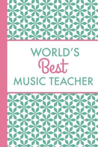 Stock image for World's Best Music Teacher (6x9 Journal): Green Pink, Lightly Lined, 120 Pages, Perfect for Notes, Journaling, Mother s Day and Christmas for sale by Revaluation Books