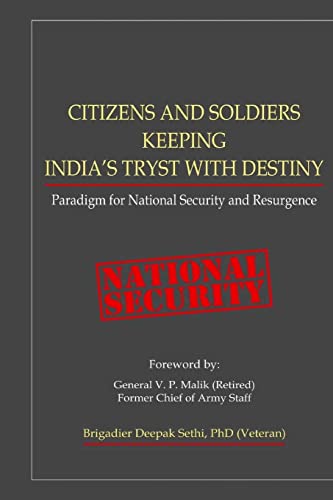 Stock image for CITIZENS AND SOLDIERS KEEPING INDIA'S TRYST WITH DESTINY: Paradigm for National Security and Resurgence for sale by Welcome Back Books