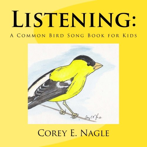 Beispielbild fr Listening: A Common Bird Song Book for Kids zum Verkauf von Revaluation Books
