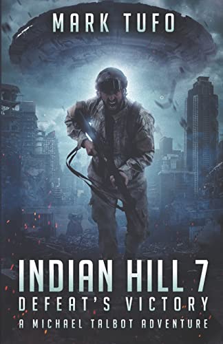 Stock image for Indian HIll 7: Defeat's Victory: A Michael Talbot Adventure for sale by Cronus Books