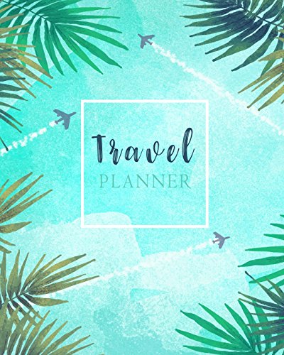 9781983591426: Travel Planner: Watercolor Travelling by Plane Trip Planner Itinerary Checklists Packing list Vacation Logbook Notebook To Write In Memories Keepsake: Volume 5 (It's time to Travel) [Idioma Ingls]
