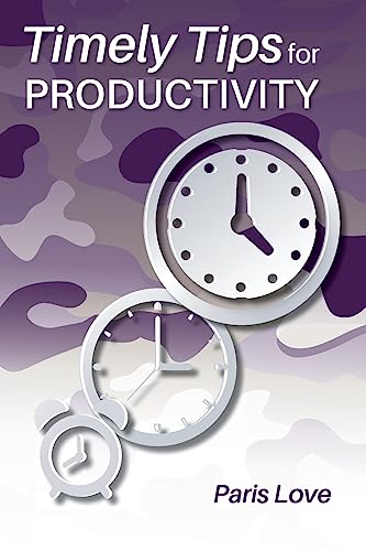 9781983596223: Timely Tips for Productivity