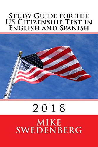 Imagen de archivo de Study Guide for the US Citizenship Test in English and Spanish : 2018 a la venta por Better World Books