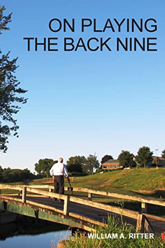 Imagen de archivo de On Playing the Back Nine a la venta por ThriftBooks-Atlanta