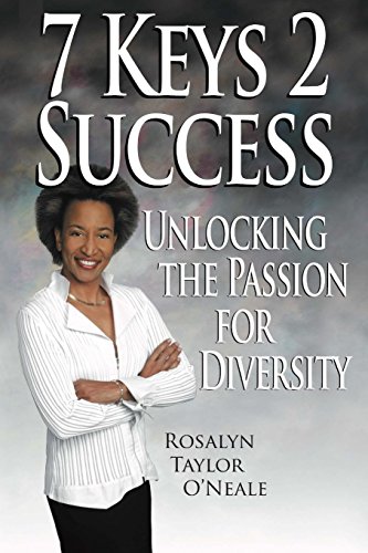 Imagen de archivo de 7 Keys 2 Success: Unlocking The Passion For Diversity a la venta por SecondSale