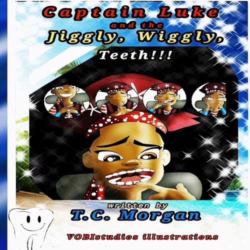 Imagen de archivo de Captain Luke and the Jiggly, Wiggly, Teeth!!! a la venta por Lucky's Textbooks