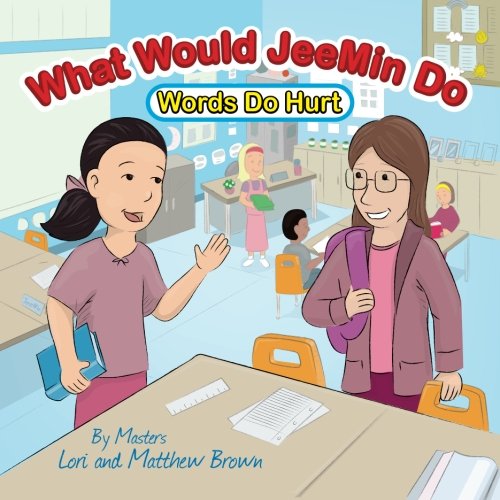 Stock image for What Would JeeMin Do: Words Do Hurt for sale by Revaluation Books