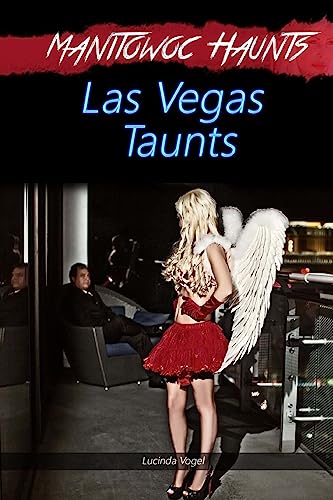 Beispielbild fr Manitowoc Haunts Las Vegas Taunts zum Verkauf von Lucky's Textbooks