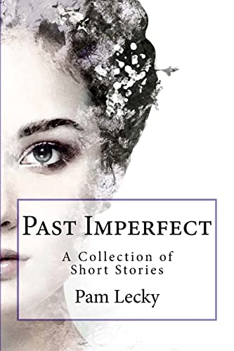 Beispielbild fr Past Imperfect: A Collection of Short Stories zum Verkauf von WorldofBooks