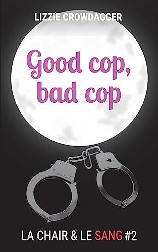 Beispielbild fr Good cop, bad cop zum Verkauf von THE SAINT BOOKSTORE