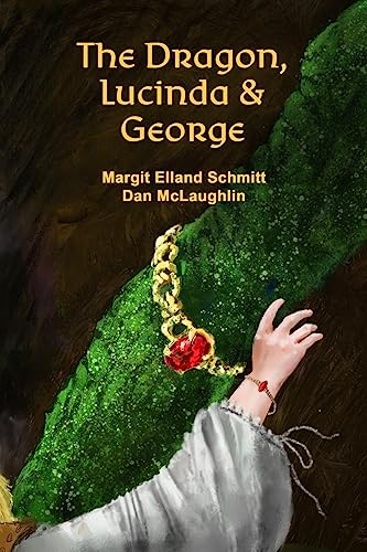 Stock image for The Dragon, Lucinda and George for sale by Jenson Books Inc