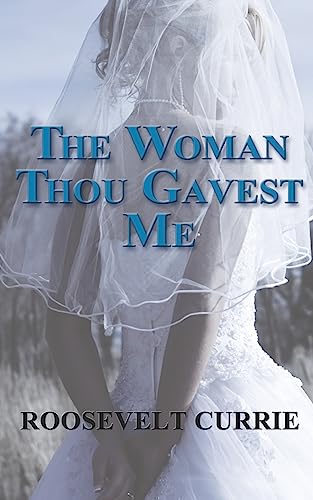 Stock image for The Woman Thou Gavest Me for sale by ThriftBooks-Atlanta