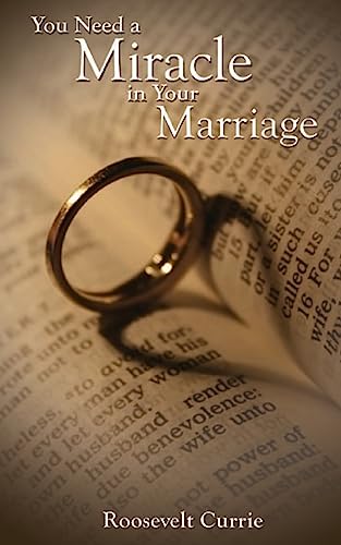 Stock image for You Need a Miracle in Your Marriage for sale by THE SAINT BOOKSTORE