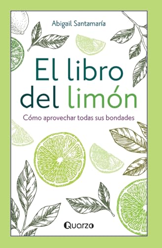 Imagen de archivo de El libro del limon: Como aprovechar todas sus bondades a la venta por THE SAINT BOOKSTORE