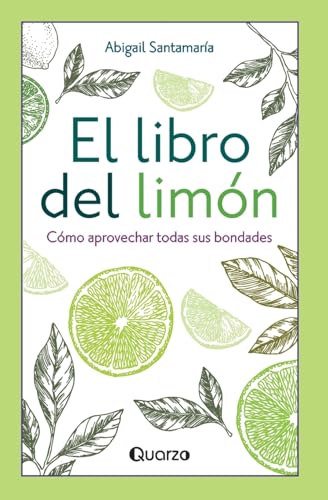 Stock image for El libro del limon: Como aprovechar todas sus bondades for sale by THE SAINT BOOKSTORE