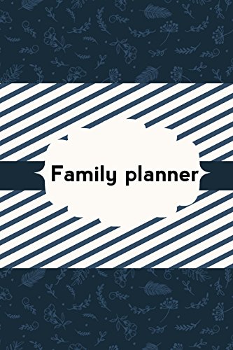 9781983670558: Family planner: Meal Planner Notebook, Manager Daily Weekly Monthly Planner, Family Planner, Meal Planner, Chore And Checklists, Home Cleaning ... Undated): Volume 1 (Family Planner Book)