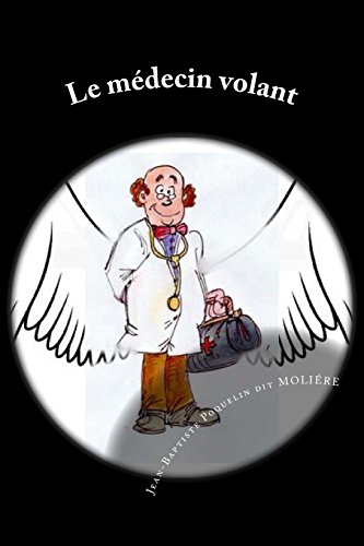 Stock image for Le medecin volant (French Edition) [Soft Cover ] for sale by booksXpress