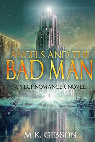 Stock image for Angels and the Bad Man (The Technomancer Novels) for sale by Save With Sam