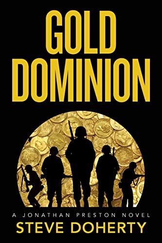Stock image for Gold Dominion: A Jonathan Preston Novel for sale by THE SAINT BOOKSTORE