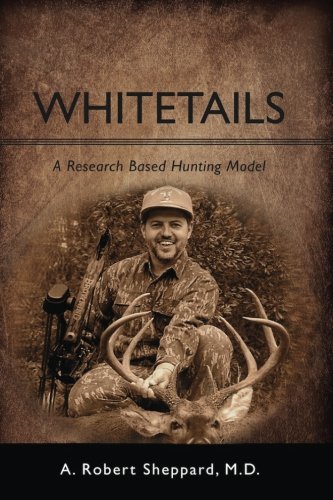 Stock image for Whitetails: A Research Based Hunting Model for sale by ThriftBooks-Dallas