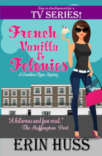Beispielbild fr French Vanilla and Felonies zum Verkauf von Better World Books