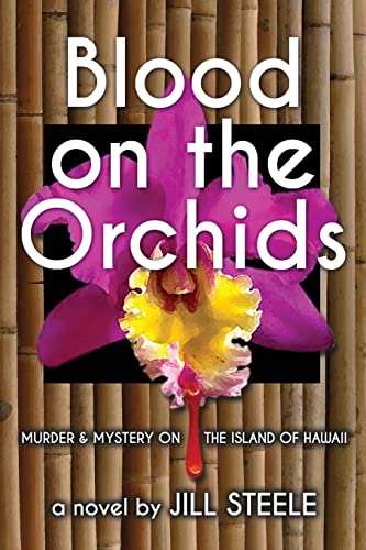 Stock image for Blood on the Orchids: Murder & Mystery On The Island of Hawaii for sale by SecondSale