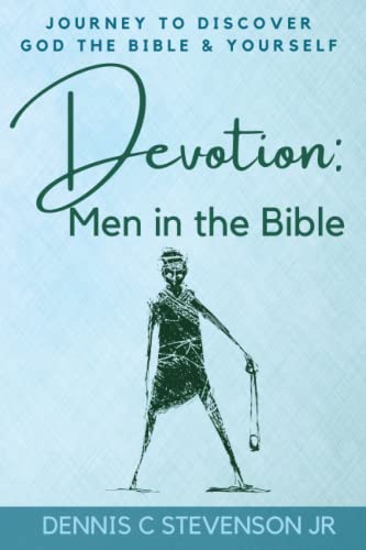 Stock image for Devotion - Men in the Bible: Journey to rediscover God, the Bible and yourself as a man for sale by WorldofBooks