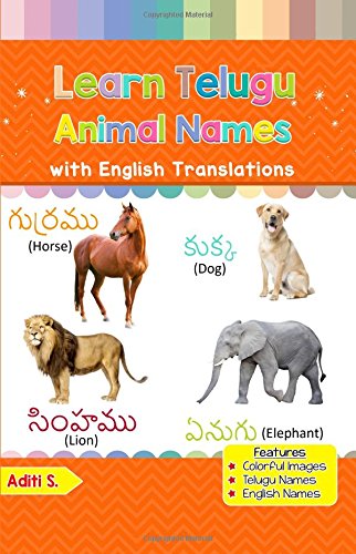 9781983695742: Learn Telugu Animal Names: Colorful Pictures & English  Translations (Telugu for Kids) (Volume 2) (Telugu Edition) - S., Aditi:  1983695742 - AbeBooks