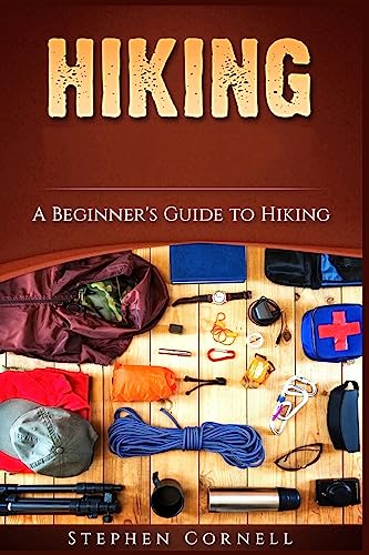 9781983707339: Hiking: A Beginner's Guide to Hiking