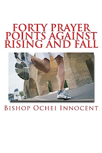 Stock image for Forty Prayer Points Against Rising and Fall for sale by Lucky's Textbooks