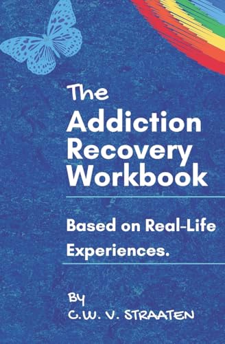 9781983721731: The Addiction Recovery Workbook: A 7-Step Master Plan To Take Back Control Of Your Life: 1 (Codependency & Substance Abuse Addiction Books)