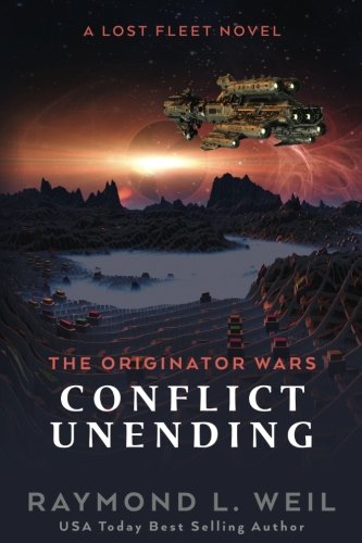 Beispielbild fr The Originator Wars: Conflict Unending: A Lost Fleet Novel zum Verkauf von medimops