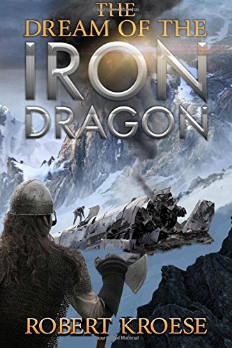 9781983729218: The Dream of the Iron Dragon: Volume 1 (Saga of the Iron Dragon) [Idioma Ingls]