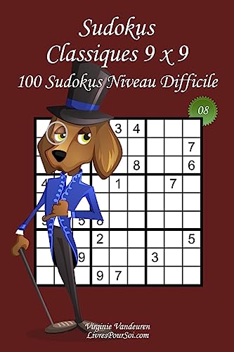 Beispielbild fr Sudokus Classiques 9 x 9 - Niveau Difficile - N8: 100 Sudokus Difficiles ? Format facile  emporter et  utiliser (15 x 23 cm) (Sudokus Classiques 9 x 9 - Difficile) (French Edition) zum Verkauf von Lucky's Textbooks